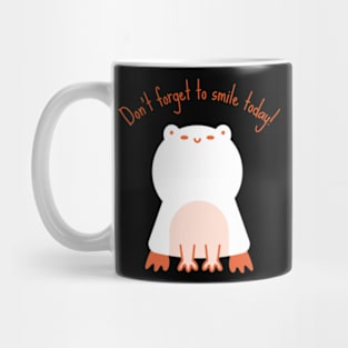 Don't forget to smile today Mug